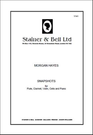 Hayes: Snapshots for Flute, Clarinet, Violin, Cello and Piano