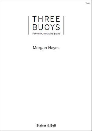 Hayes: Three Buoys for Violin, Viola and Piano