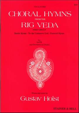 Holst: Choral Hymns from 'The Rig Veda': Group 1. Vocal Score