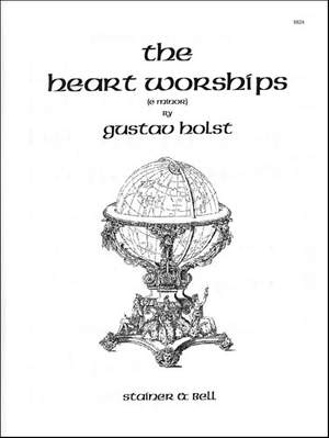 Holst: The Heart Worships (C - E)