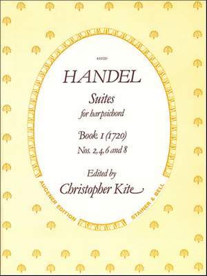 Handel: The Suites of 1720. Nos. 2, 4, 6 and 8