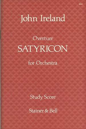 Ireland: Satyricon. Overture for Orchestra