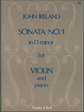 Ireland: Sonata No. 1 in D minor for Violin and Piano