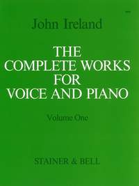 Ireland: The Complete Works for Voice and Piano. Volume 1: High Voice
