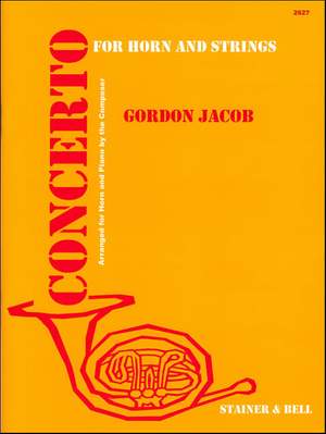 Jacob: Concerto for Horn and Strings. Transcribed for Horn and Piano
