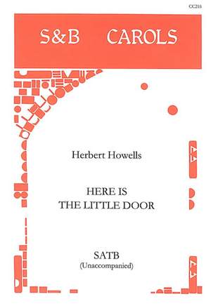 Howells: Here is the little door