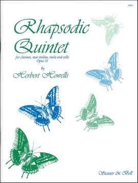 Howells: Rhapsodic Quintet, Op31. (1917) Clarinet, Two Violins, Viola and Cello