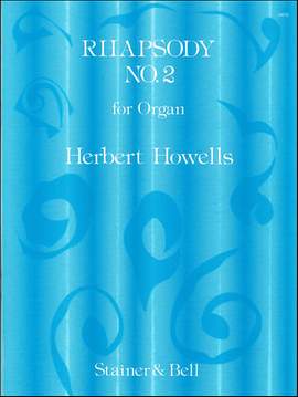 Howells: Rhapsody No. 2 in E flat