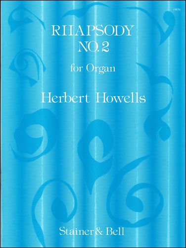 Howells: Rhapsody No. 2 in E flat