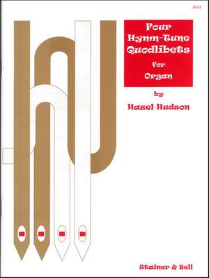 Hudson: Four Hymn-Tune Quodlibets for Organ