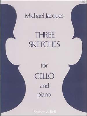 Jacques: Three Sketches for Cello and Piano