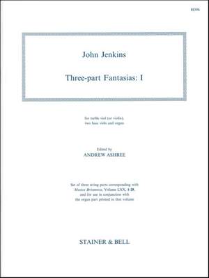 Jenkins: Three-part Fantasias. Set 1. Treble Viol (or Violin), Two Bass Viols and Organ