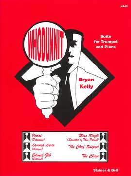 Kelly: Whodunnit. Suite for Trumpet and Piano
