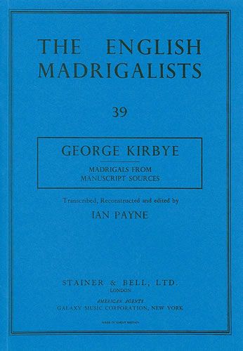 Kirbye: Madrigals from Manuscript Sources
