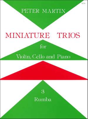 Martin: Miniature Trios for Violin, Cello and Piano. Rumba