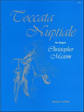 Maxim: Toccata Nuptiale