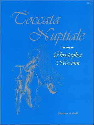 Maxim: Toccata Nuptiale