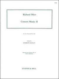 Mico: Consort Music. Set II for two, three and five Viols