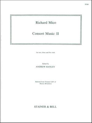 Mico: Consort Music. Set II for two, three and five Viols