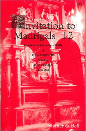 Marenzio: Invitation to Madrigals Book 12