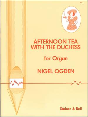Ogden: Afternoon Tea with the Duchess