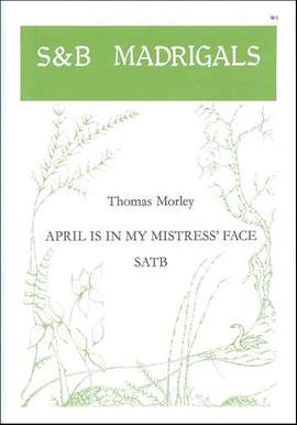 Morley: April is in my mistress' face