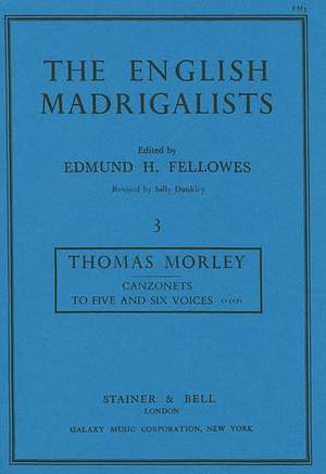 Morley: Canzonets to Five and Six Voices (1597)