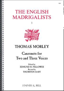 Morley: Canzonets to Two and Three Voices (1595/1593)