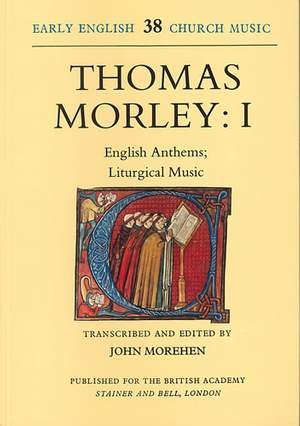 Morley: English Anthems; Liturgical Music