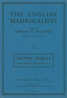 Morley: Madrigals to Four Voices (1594)