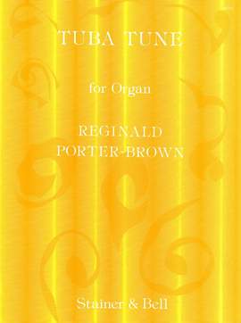 Porter-Brown: Tuba Tune for Organ