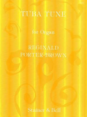 Porter-Brown: Tuba Tune for Organ