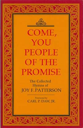 Patterson: Come you people of the promise. Hymns
