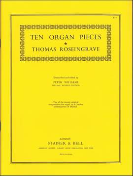 Roseingrave: Ten Organ Pieces