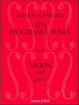 Somervell: 10 Progressive Tunes from 'The School of Melody' for Violin and Piano