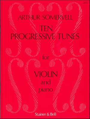 Somervell: 10 Progressive Tunes from 'The School of Melody' for Violin and Piano
