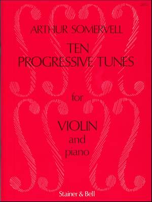 Somervell: 10 Progressive Tunes from 'The School of Melody' for Violin and Piano