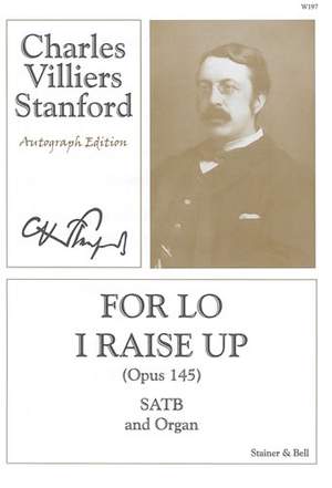 Stanford: For lo I raise up
