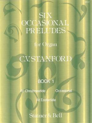 Stanford: Six Occasional Preludes. Book 1