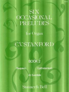 Stanford: Six Occasional Preludes. Book 2
