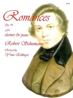 Schumann: Romances, Op. 94, for Clarinet and Piano