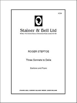 Steptoe: Three Sonnets to Delia for Baritone and Piano