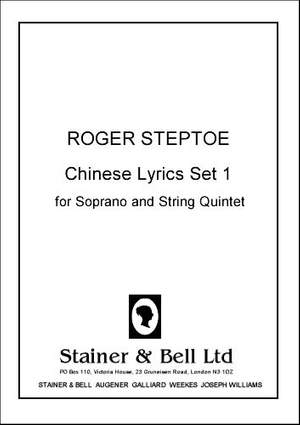 Steptoe: Chinese Lyrics Set 1 for Soprano and String Quintet