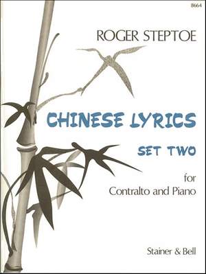Steptoe: Chinese Lyrics Set 2 for Contralto (or Countertenor) and Piano