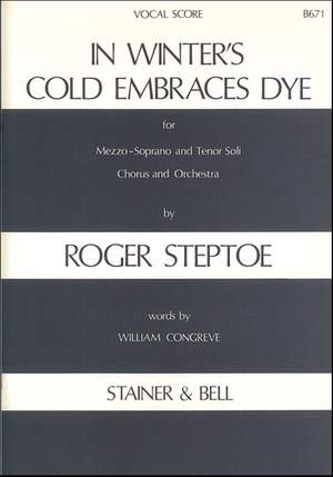 Steptoe: In Winter's Cold Embraces Dye. Vocal Score