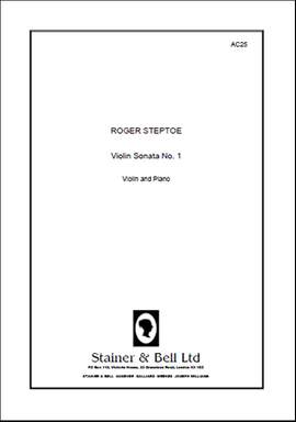 Steptoe: Sonata No. 1 for Violin and Piano