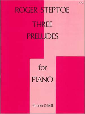 Steptoe: Three Piano Preludes