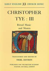 Tye: Ritual Music and Motets
