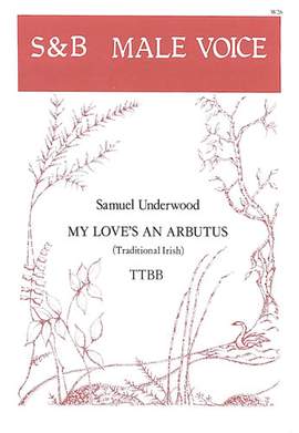 Underwood: My love's an arbutus