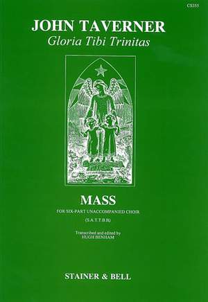 Taverner: Gloria tibi trinitas. Mass